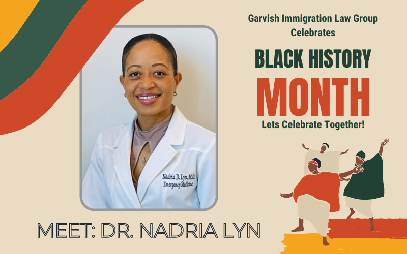 Garvish Immigration Celebrates Black History Month with Emergency Medicine Doctor Nadria Lyn