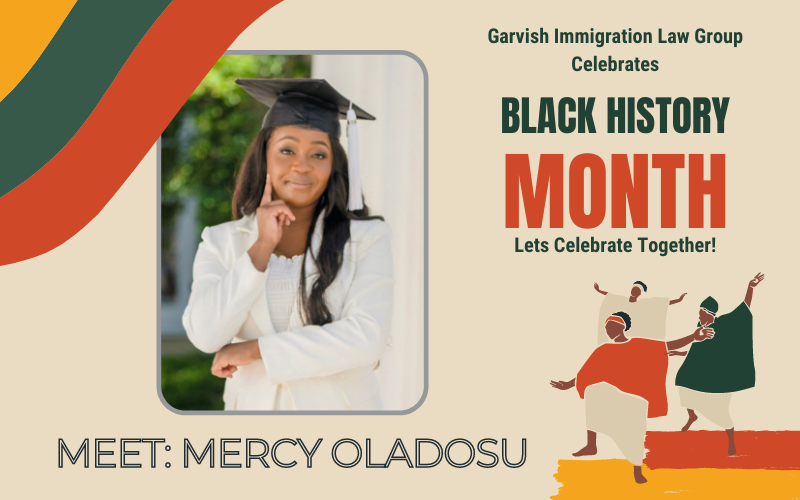 Black History Month, Mercy Oladosu, Garvish Immigration Law Group