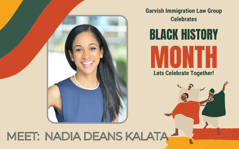 Black History Month Series by Nadia Deans Kalata from Garvish Immigration Law Group