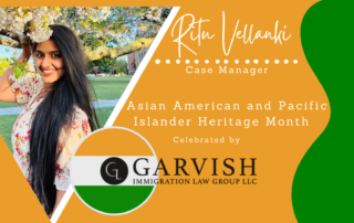 Ritu Vellanki Asian American Hertiage Month Blog Garvish Immigration Law