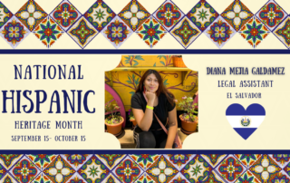 Blog Header for National Hispanic Heritage Month September 15 to October 15. The highlight image is Diana Mejia Galdamez. She is a Legal Assistant at Garvish Immigration Law Group in Atlanta, Georgia. Diana's family immigrated from El Salvador in 1982 and she tells her story in this blog post.