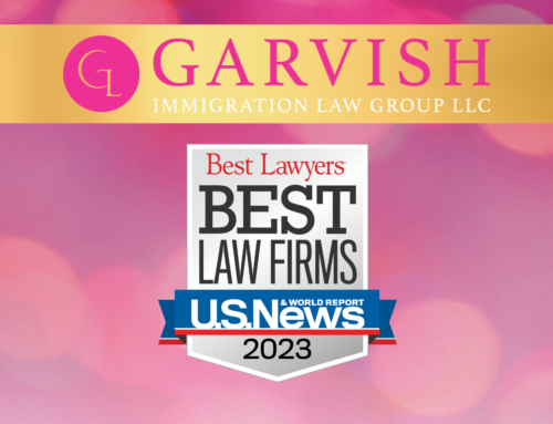 U.S. News – Best Lawyers® names Garvish Immigration Law Group to list of 2023 “Best Law Firms”