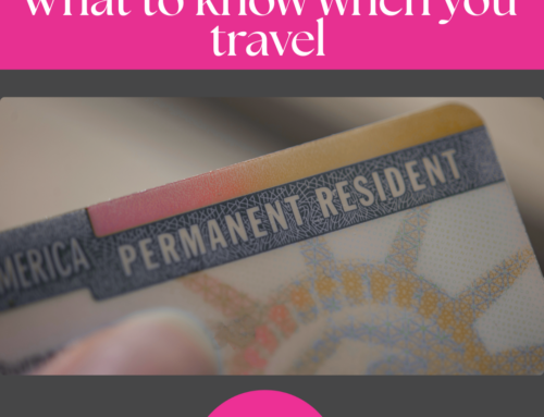 Green Card Holders, Know Your Reentry Rights Before You Travel
