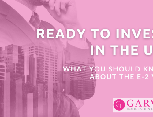 Ready to Invest in the US? What You Should Know About the E-2 Visa