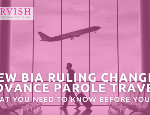 New BIA Ruling Changes Advance Parole Travel: What You Need to Know Before You Go