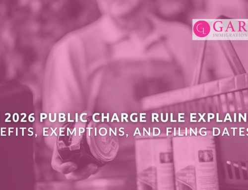The 2026 Public Charge Rule Explained: Benefits, Exemptions, and Filing Dates